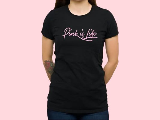 Pink Is Life T-Shirts