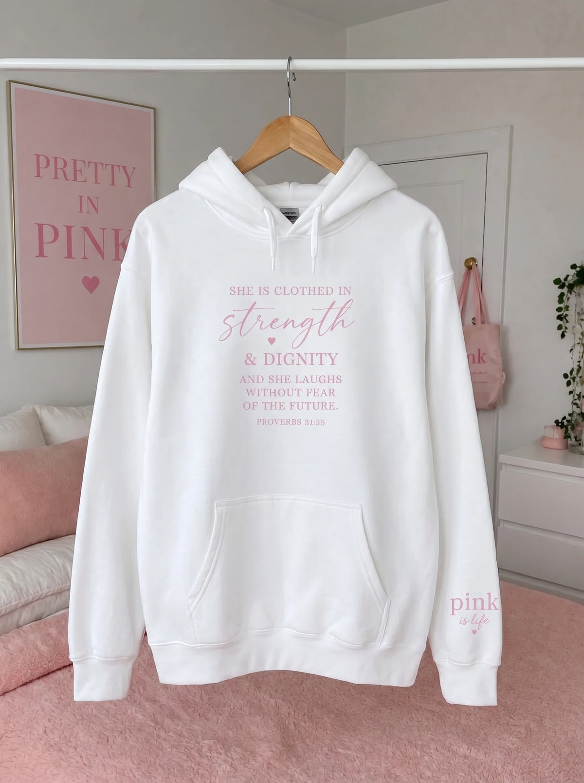 Faith In Every Thread Pink Is Life Hoodie | PROVERBS 31:25