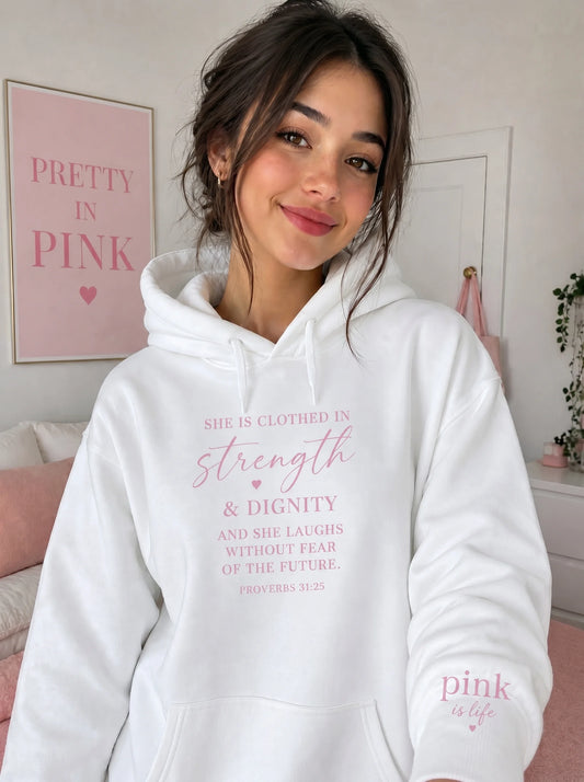 Faith In Every Thread Pink Is Life Hoodie | PROVERBS 31:25